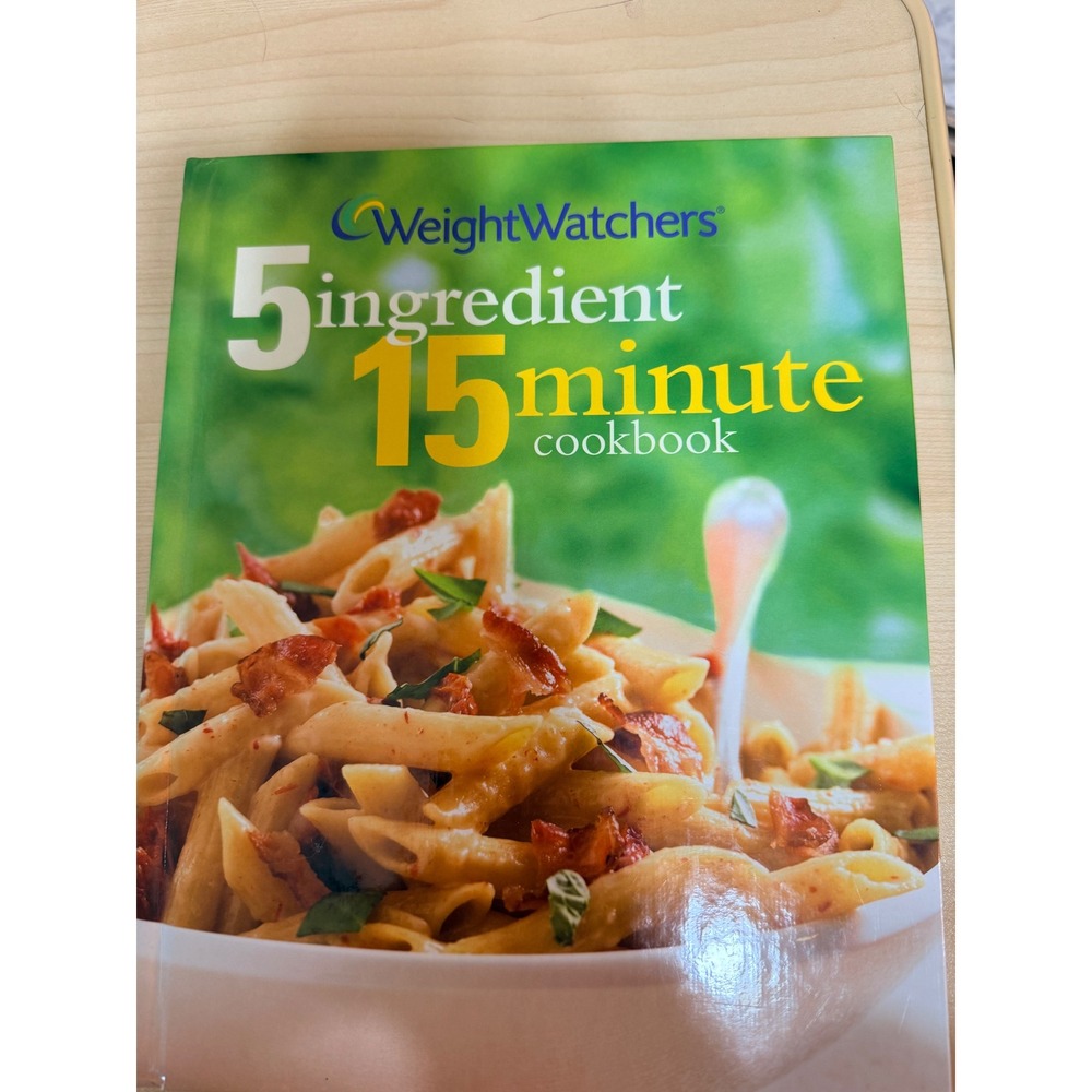 Weight Watchers 5 Ingredient 15 Minute Cookbook 220 Recipes Healthy Eating Book